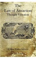 Law of Attraction: Thought Vibration