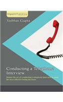 Conducting a Telephone Interview