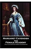 Margaret Cavendish - The Female Academy