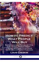 How to Predict What People Will Buy