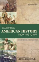 Excerpting American History from 1492 to 1877