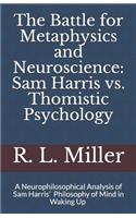 The Battle for Metaphysics and Neuroscience