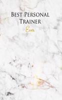 Best Personal Trainer Ever: A Journal for Modern Living