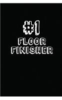 #1 Floor Finisher: Blank Lined Composition Notebook Journals to Write in