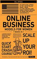 Online Business Models for Women [7 in 1]: A Sister's Guide to Protecting Your Future and Enriching Your Life