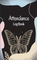 Attendance Register Book: School Attendance Record Book For Teachers Attendance Log Book Attendance Tracking Chart for Teachers, Employees, Staff