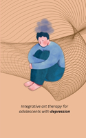 Integrative art therapy for adolescents with depression