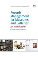 Records Management for Museums and Galleries: An Introduction