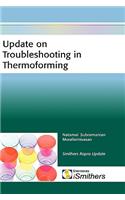 Update on Troubleshooting in Thermoforming