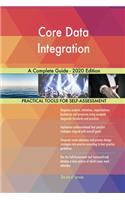 Core Data Integration A Complete Guide - 2020 Edition