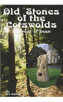 Old Stones of the Cotswolds and Forest of Dean