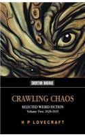 Crawling Chaos Volume Two