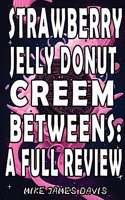 Strawberry Jelly Donut Creem Betweens