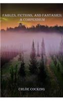 Fables, Fictions, and Fantasies