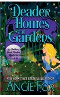 Deader Homes and Gardens