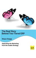 Real Story Behind Two-Tiered Erp Separating the Marketing from the Usable Strategy