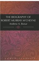 The Biography of Robert Murray M'Cheyne