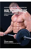 45 Repas Avec de la Protéine de Lactosérum pour Haltérophiles