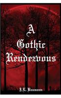 Gothic Rendezvous