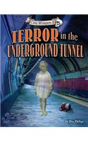 Terror in the Underground Tunnel