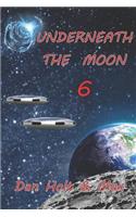 Underneath The Moon 6