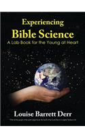 Experiencing Bible Science