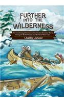 Further Into the Wilderness