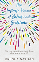 Infinite Power of Belief and Gratitude