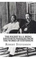 The Pocket R.L.S. Being Favourite Passages from the Works of Stevenson