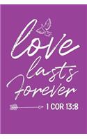 Love Lasts Forever 1 Cor 13