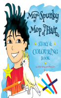 My Spunky Mop of Hair: Story and Colouring Book: Read and Colour(My Fun Hair)