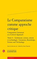 Litterature, Science, Savoirs Et Technologie / Literature, Knowledge, Science and Technology