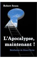 L'Apocalypse, Maintenant !