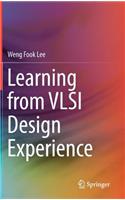 Learning from VLSI Design Experience