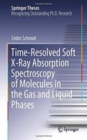 Time-Resolved Soft X-Ray Absorption Spectroscopy of Molecules in the Gas and Liquid Phases