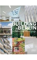 Building Berlin, Vol. 7: The Latest Architecture in and Out of the Capital, Vol 7