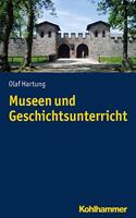 Museen Und Geschichtsunterricht