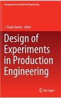 Design of Experiments in Production Engineering