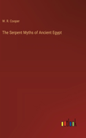 Serpent Myths of Ancient Egypt
