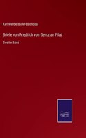 Briefe von Friedrich von Gentz an Pilat