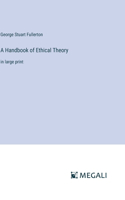 Handbook of Ethical Theory