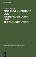 Zum Zusammenhang Von Wortneubildung Und Textkonstitution