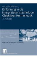 Einführung in Die Interpretationstechnik Der Objektiven Hermeneutik