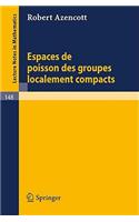 Espaces de Poisson des Groupes Localement Compacts
