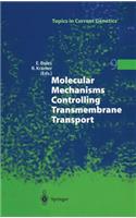 Molecular Mechanisms Controlling Transmembrane Transport