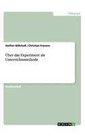 Über das Experiment als Unterrichtsmethode