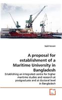 A proposal for establishment of a Maritime University in Bangladesh