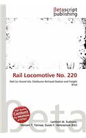 Rail Locomotive No. 220: (English)