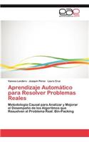 Aprendizaje Automatico Para Resolver Problemas Reales
