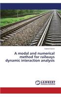 A modal and numerical method for railways dynamic interaction analysis